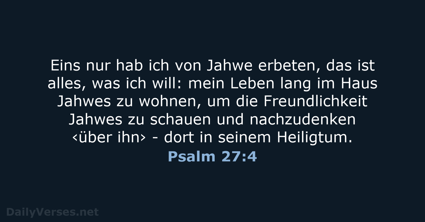 Psalm 27:4 - NeÜ
