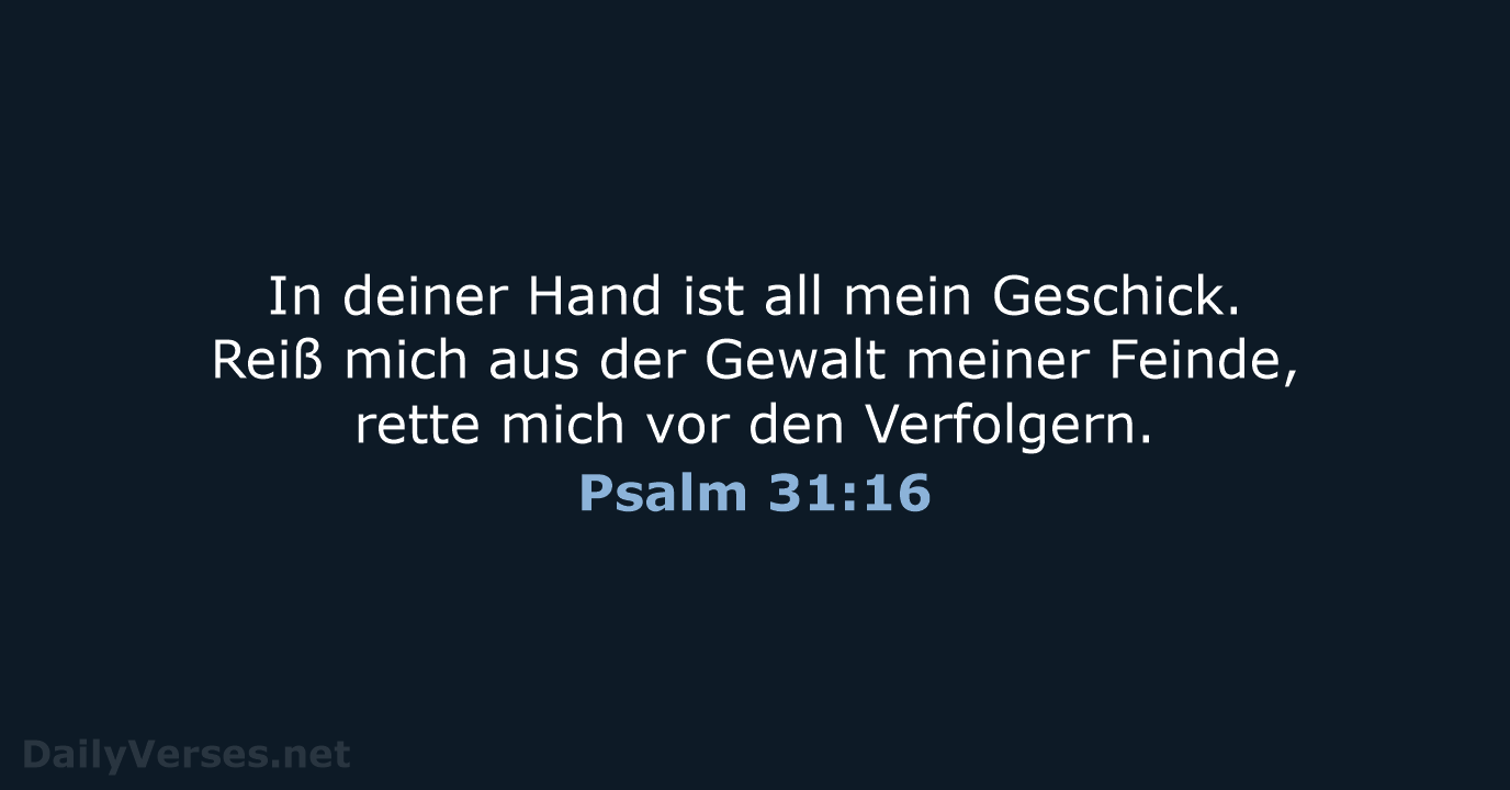 Psalm 31:16 - NeÜ