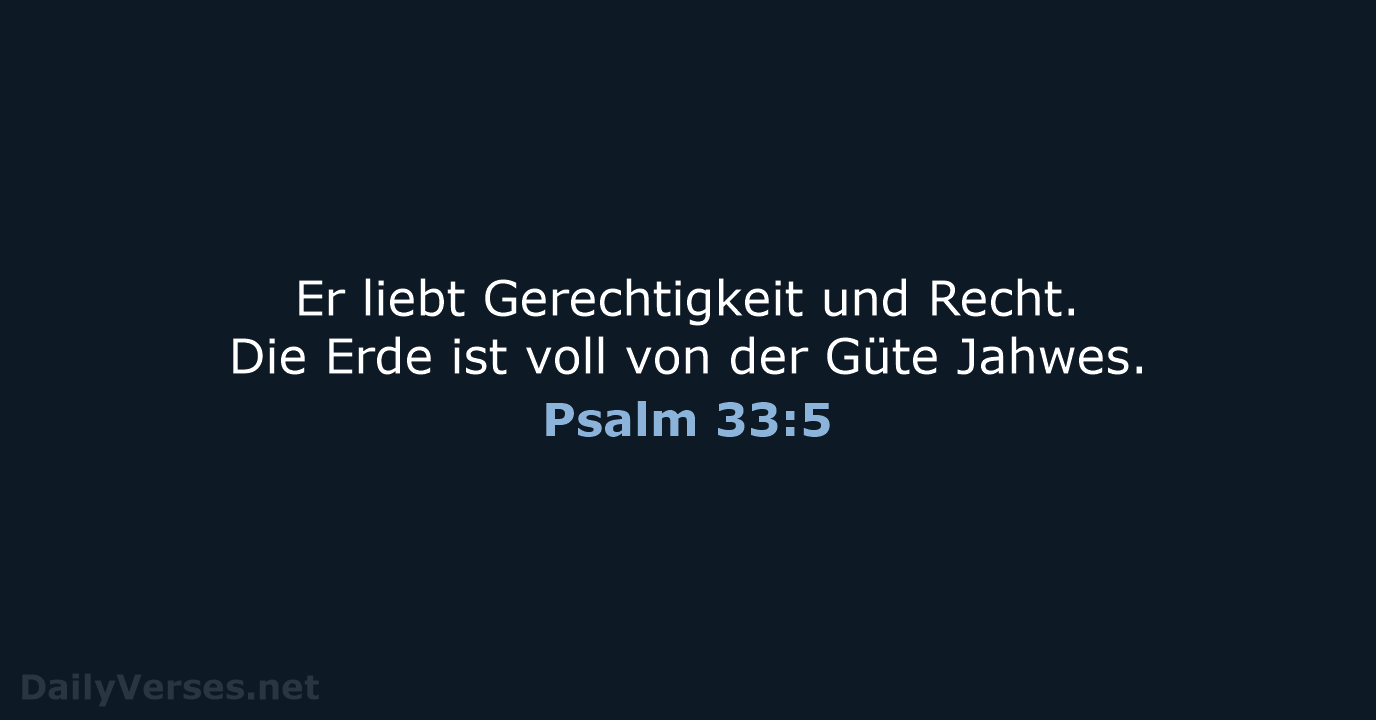 Psalm 33:5 - NeÜ