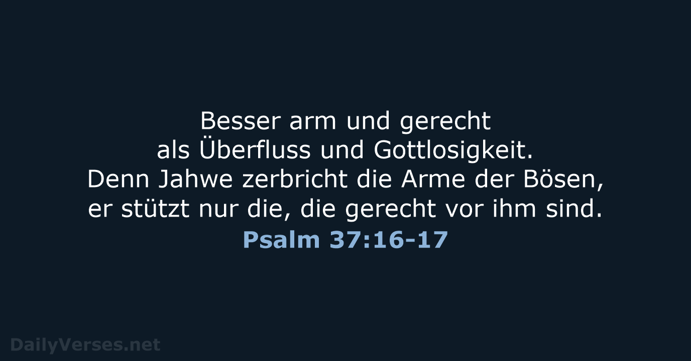 Psalm 37:16-17 - NeÜ