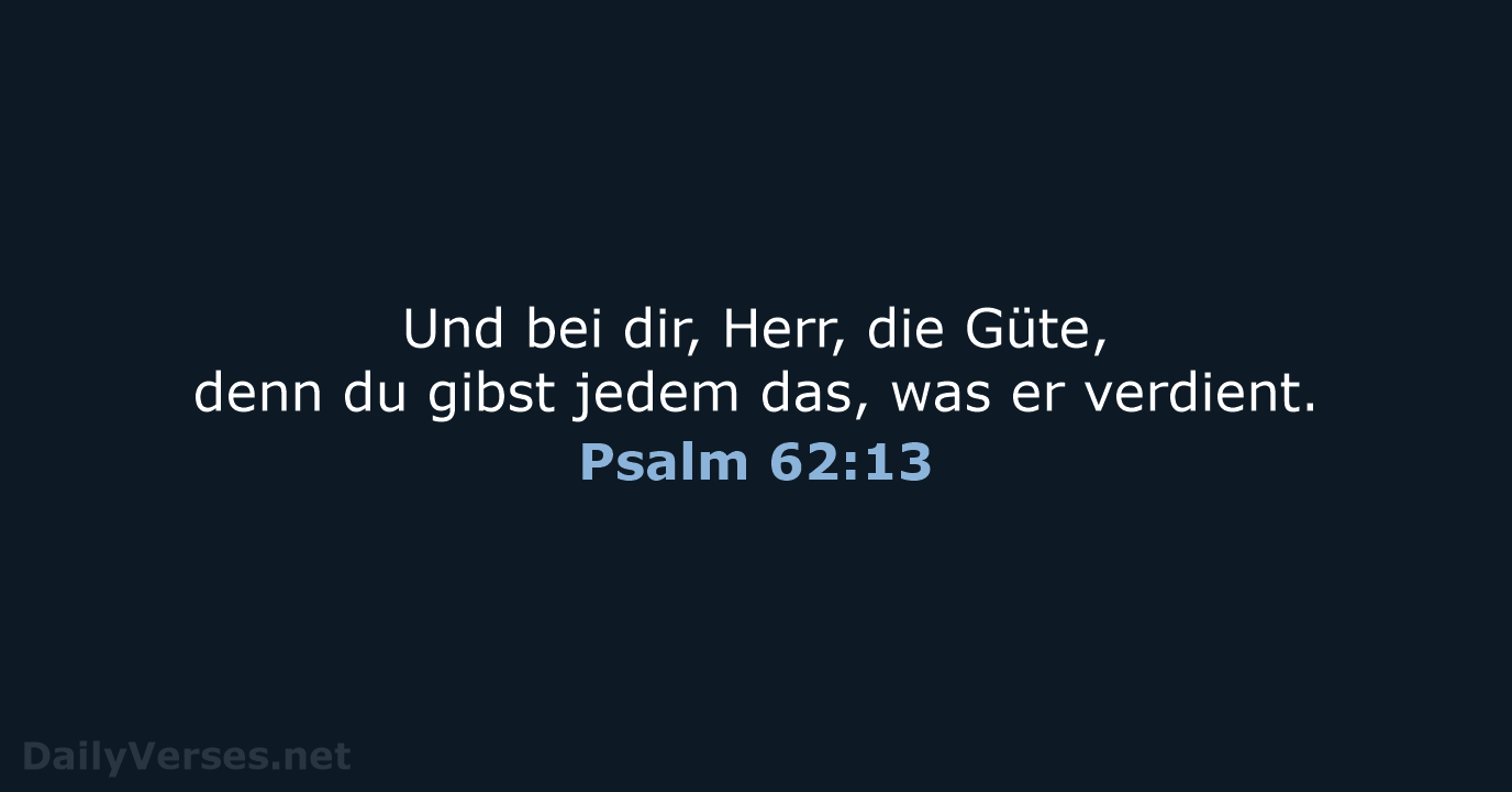 Psalm 62:13 - NeÜ