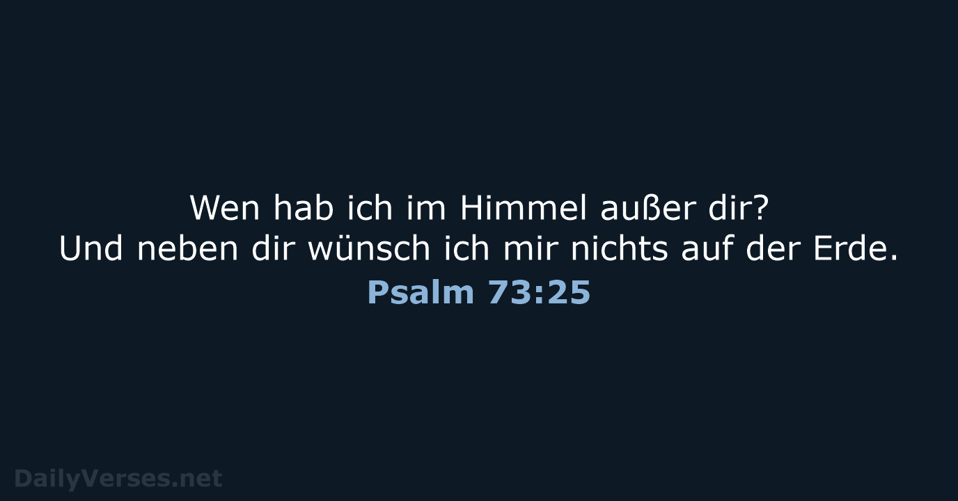 Psalm 73:25 - NeÜ