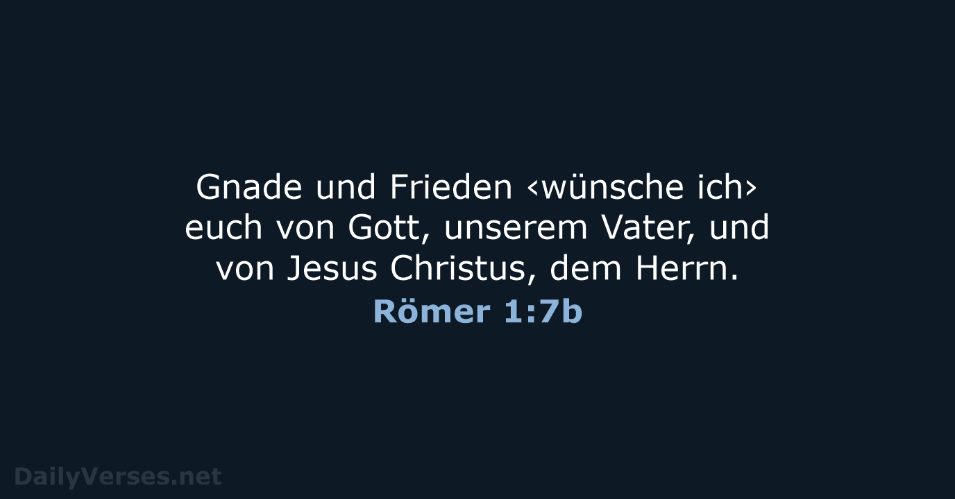 Römer 1:7b - NeÜ