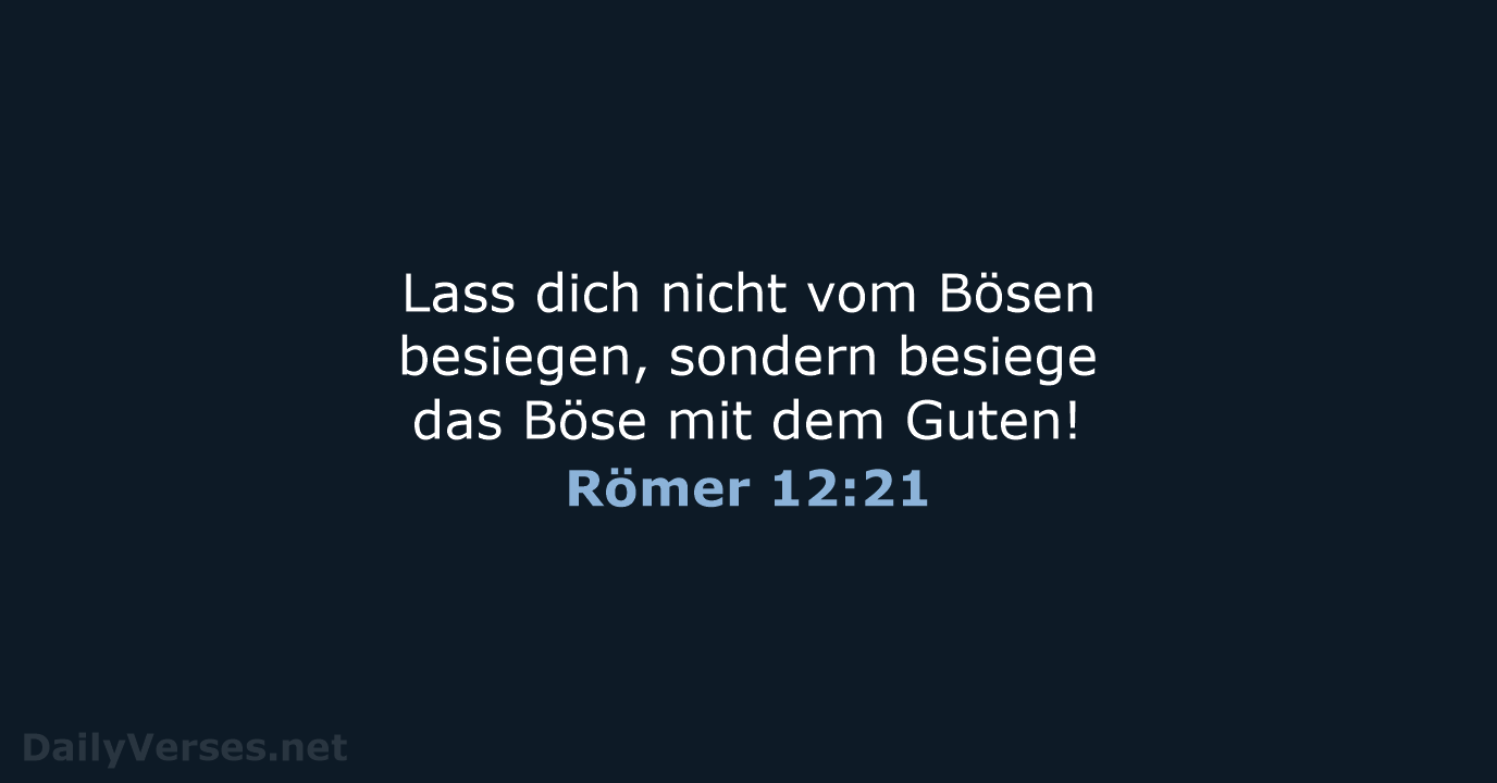 Römer 12:21 - NeÜ