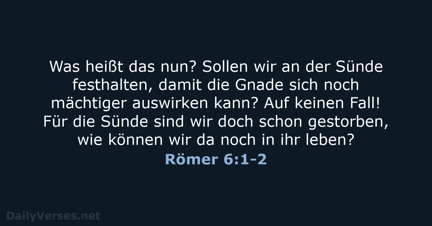 Römer 6:1-2 - NeÜ