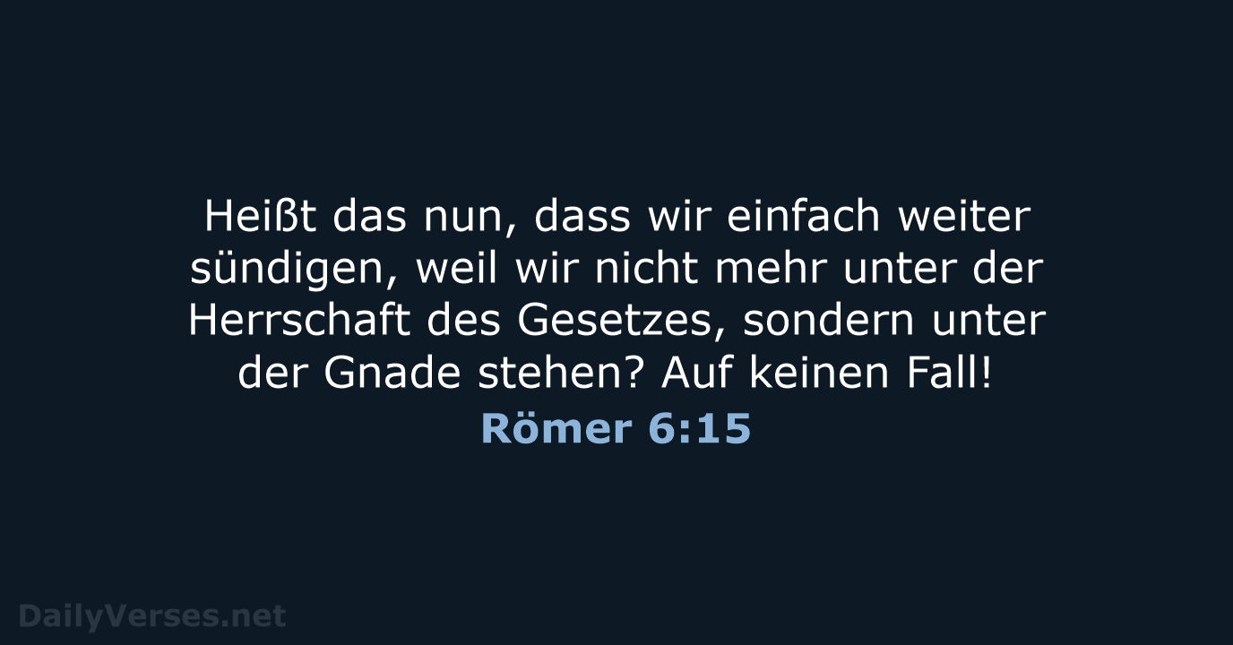 Römer 6:15 - NeÜ