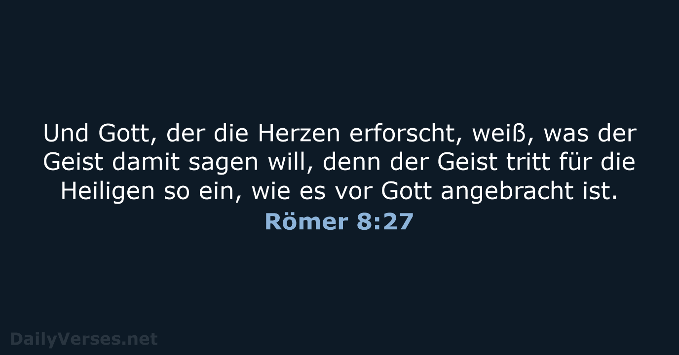 Römer 8:27 - NeÜ