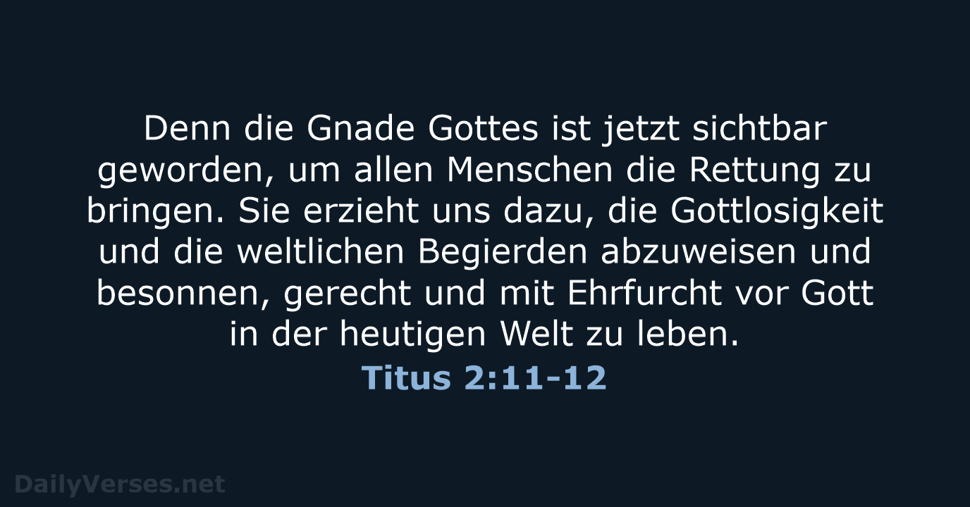 Titus 2:11-12 - NeÜ