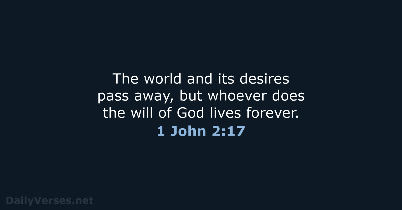 1 John 2:17 - NIV