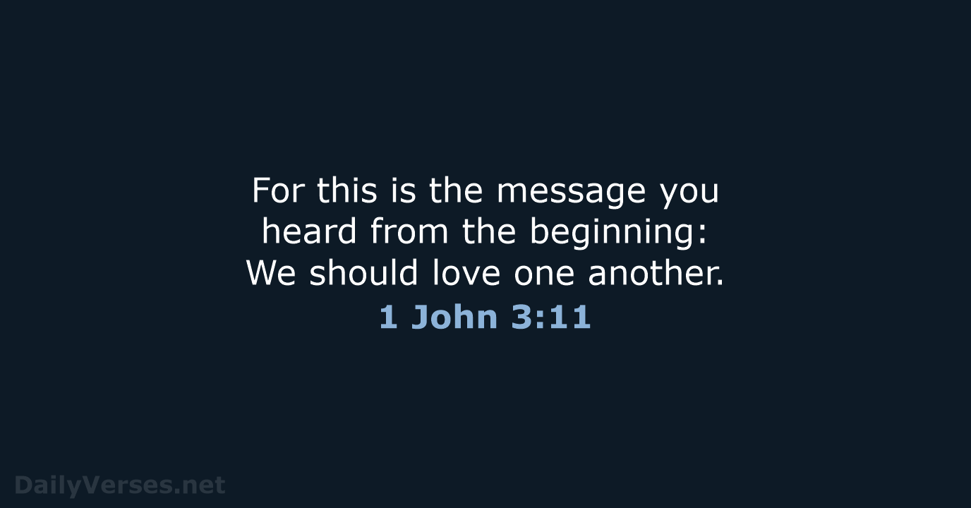 1 John 3:11 - NIV