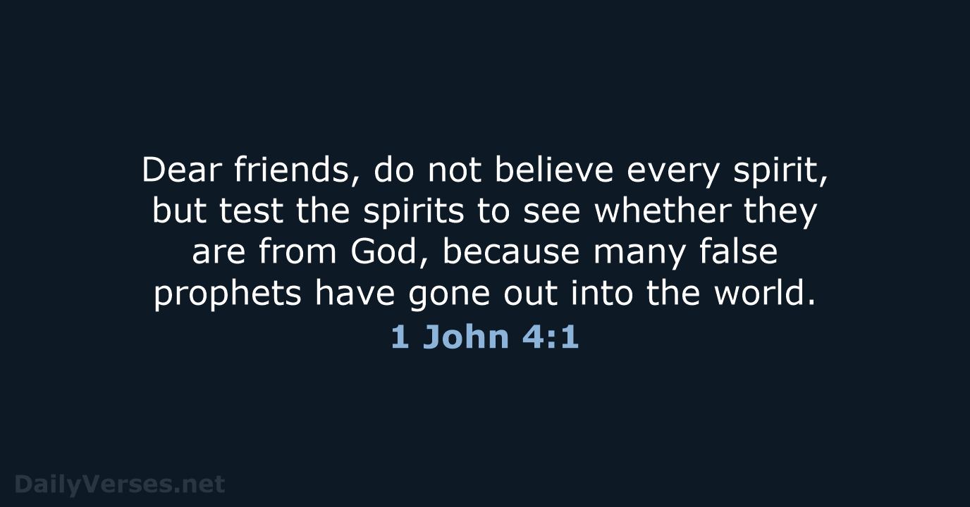 1 John 4:1 - NIV
