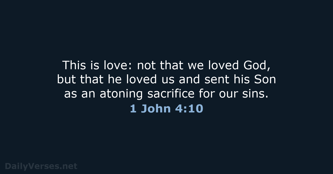 1 John 4:10 - NIV
