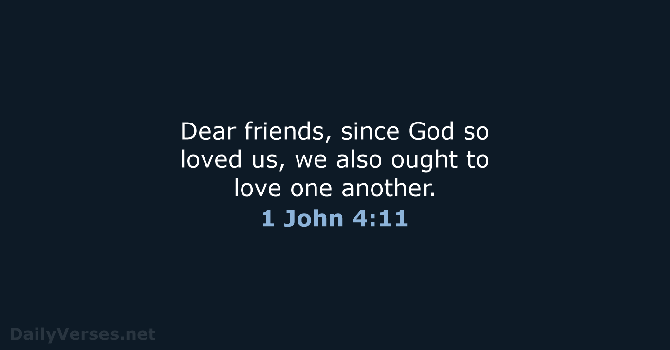 1 John 4:11 - NIV