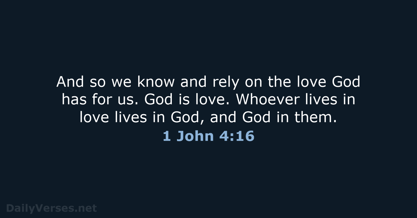 1 John 4:16 - NIV
