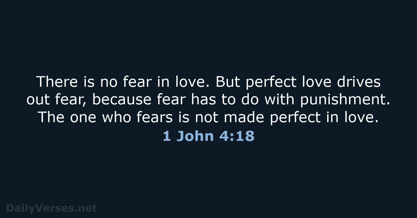 1 John 4:18 - NIV