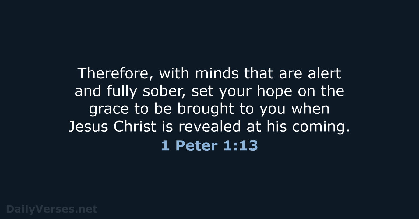 1 Peter 1:13 - NIV