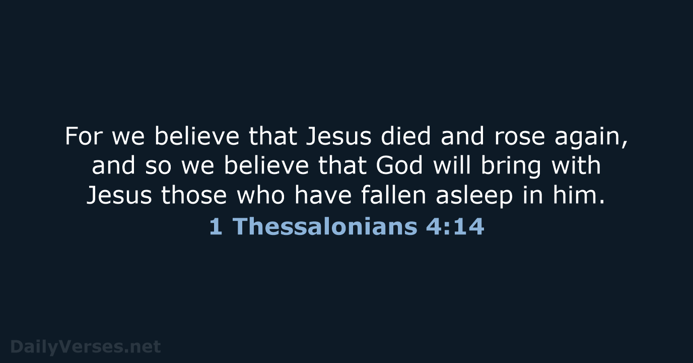 1 Thessalonians 4:14 - NIV