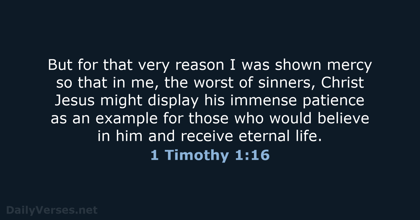 1 Timothy 1:16 - NIV
