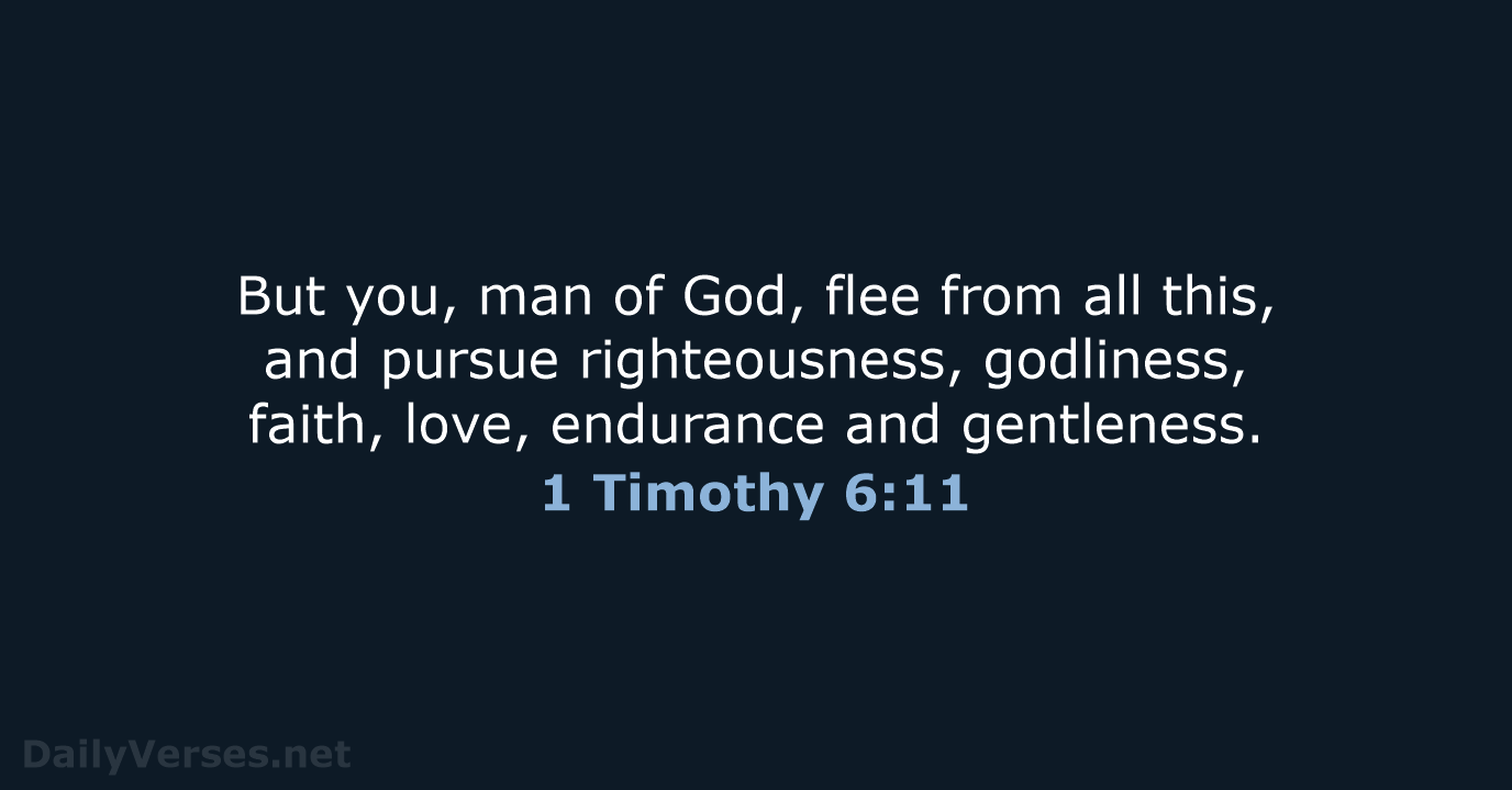 1 Timothy 6:11 - NIV