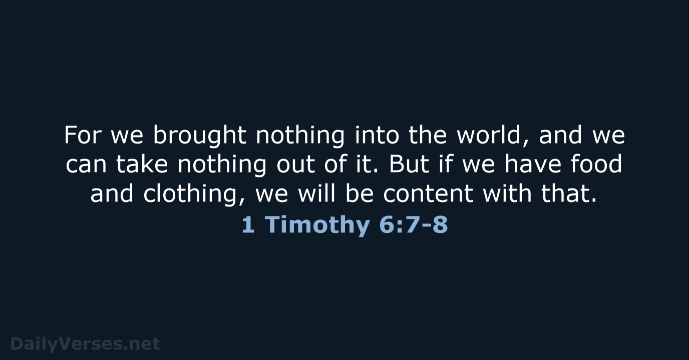 1 Timothy 6:7-8 - NIV