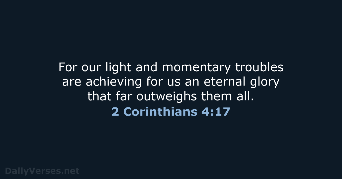 2 Corinthians 4:17 - NIV