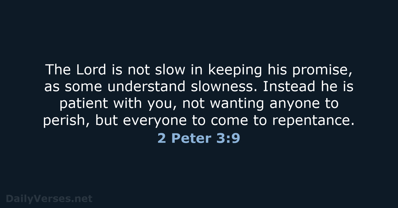 2 Peter 3:9 - NIV
