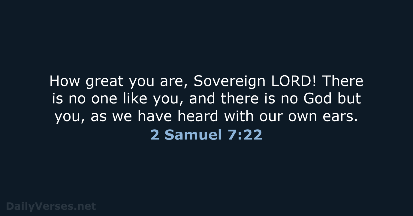 2 Samuel 7:22 - NIV
