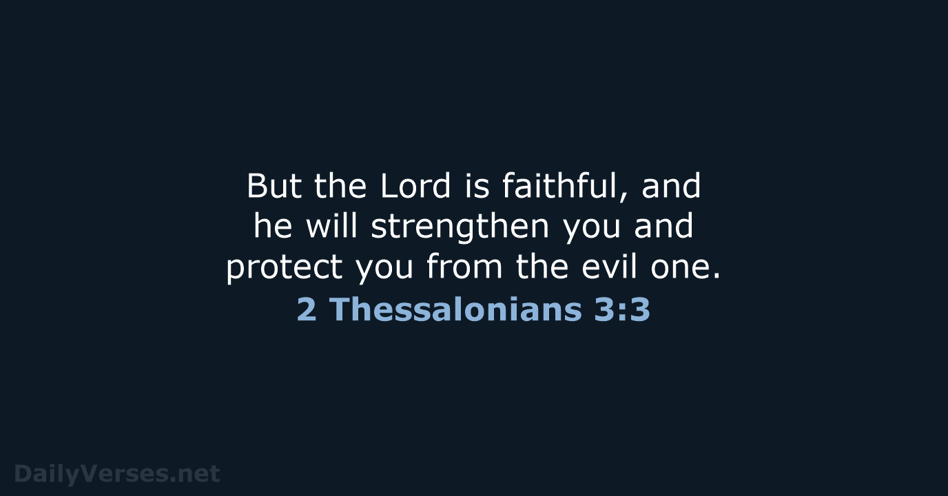 2 Thessalonians 3:3 - NIV
