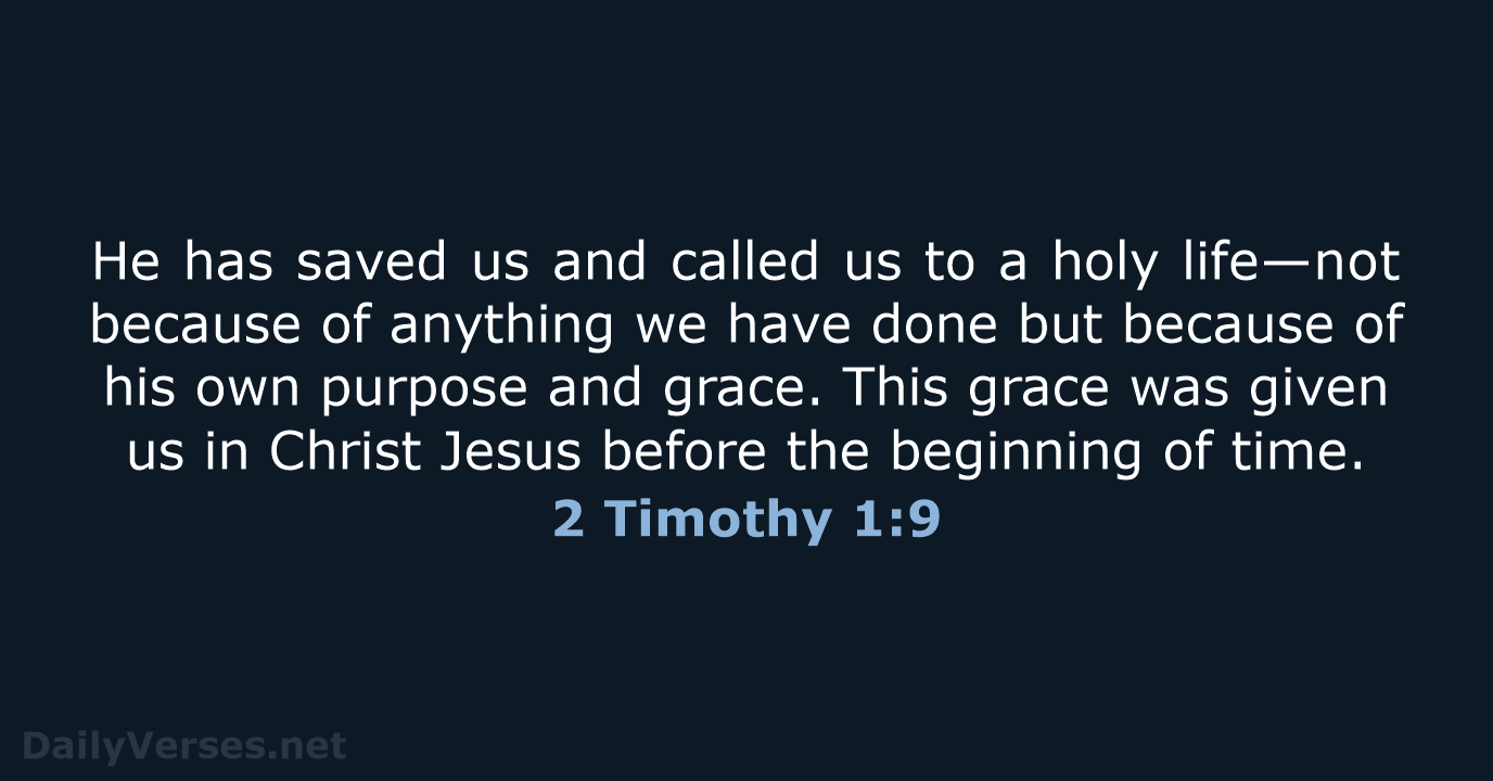 2 Timothy 1:9 - NIV