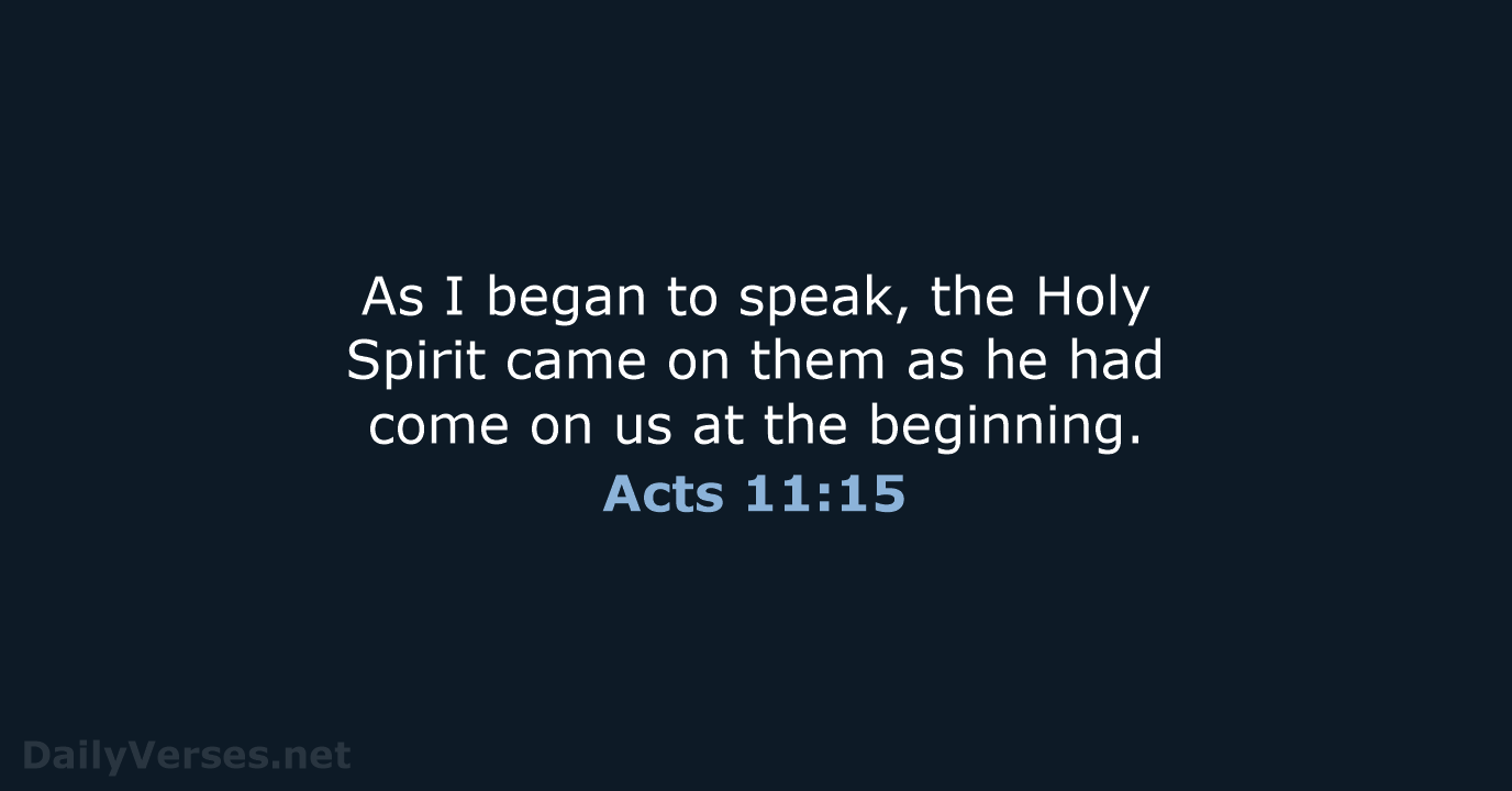 Acts 11:15 - NIV