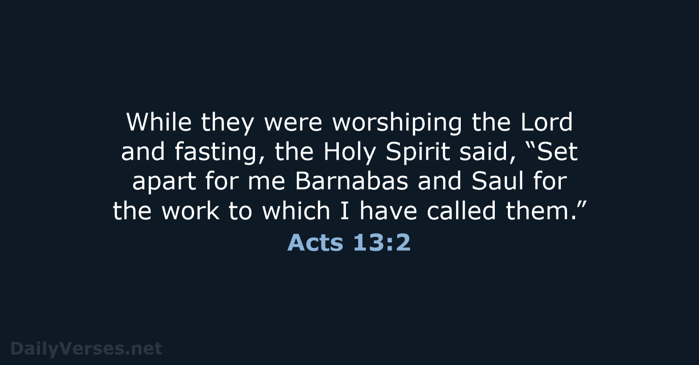 Acts 13:2 - NIV