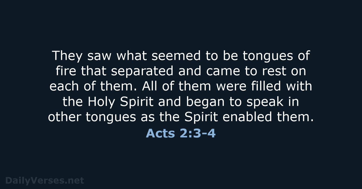 Acts 2:3-4 - NIV