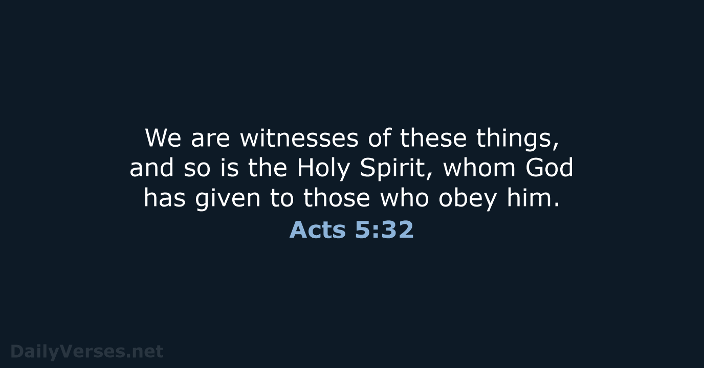 Acts 5:32 - NIV