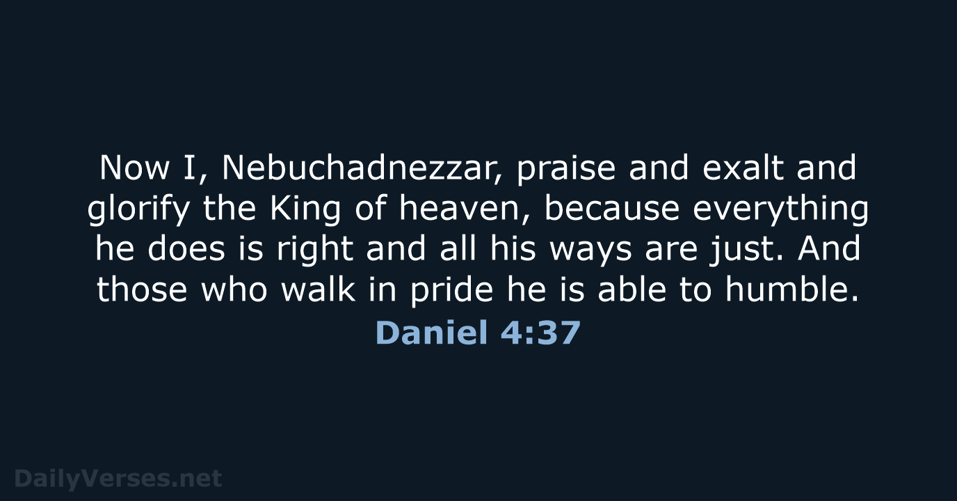 Daniel 4:37 - NIV