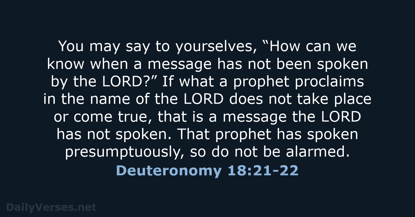 Deuteronomy 18:21-22 - NIV