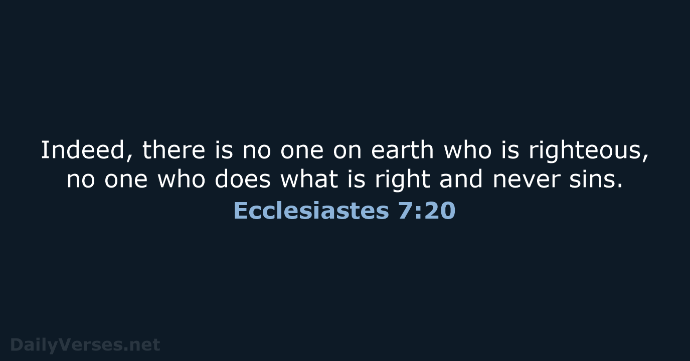Ecclesiastes 7:20 - NIV