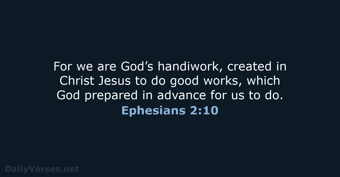 Ephesians 2:10 - NIV