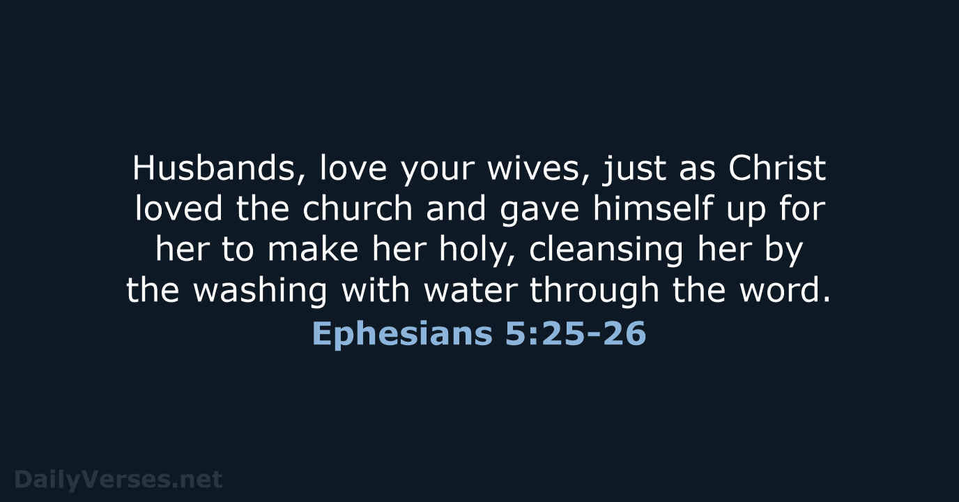 Ephesians 5:25-26 - NIV