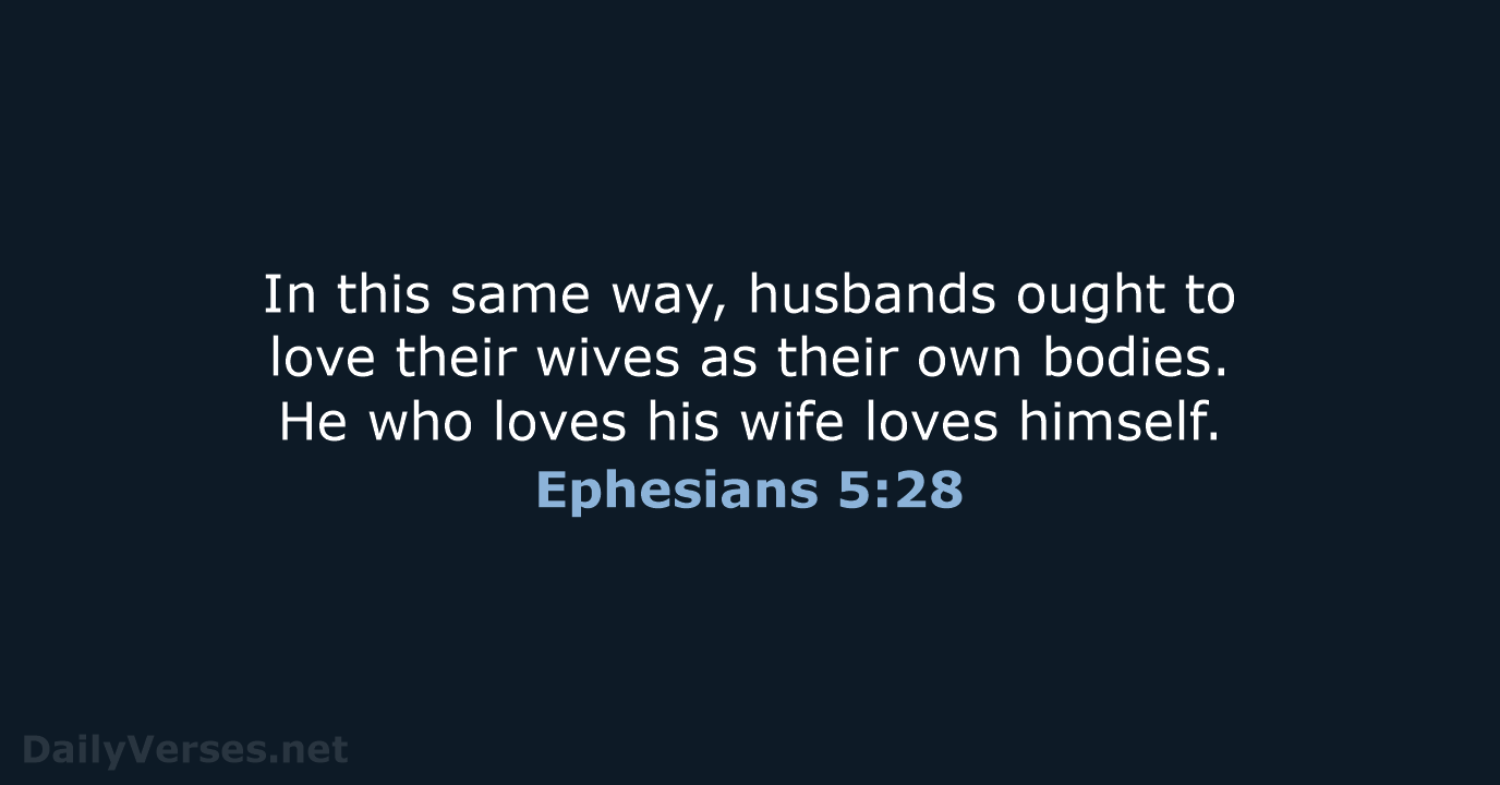 Ephesians 5:28 - NIV