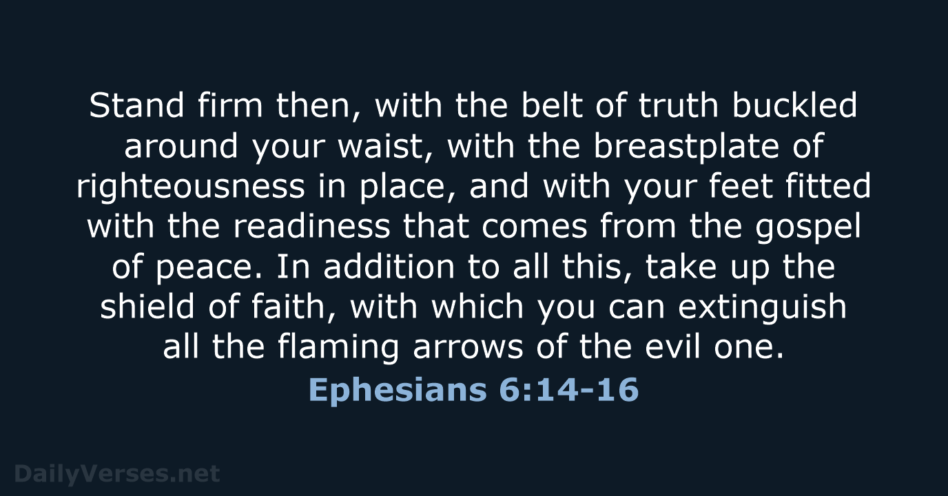 ephesians 6 14 16 meaning