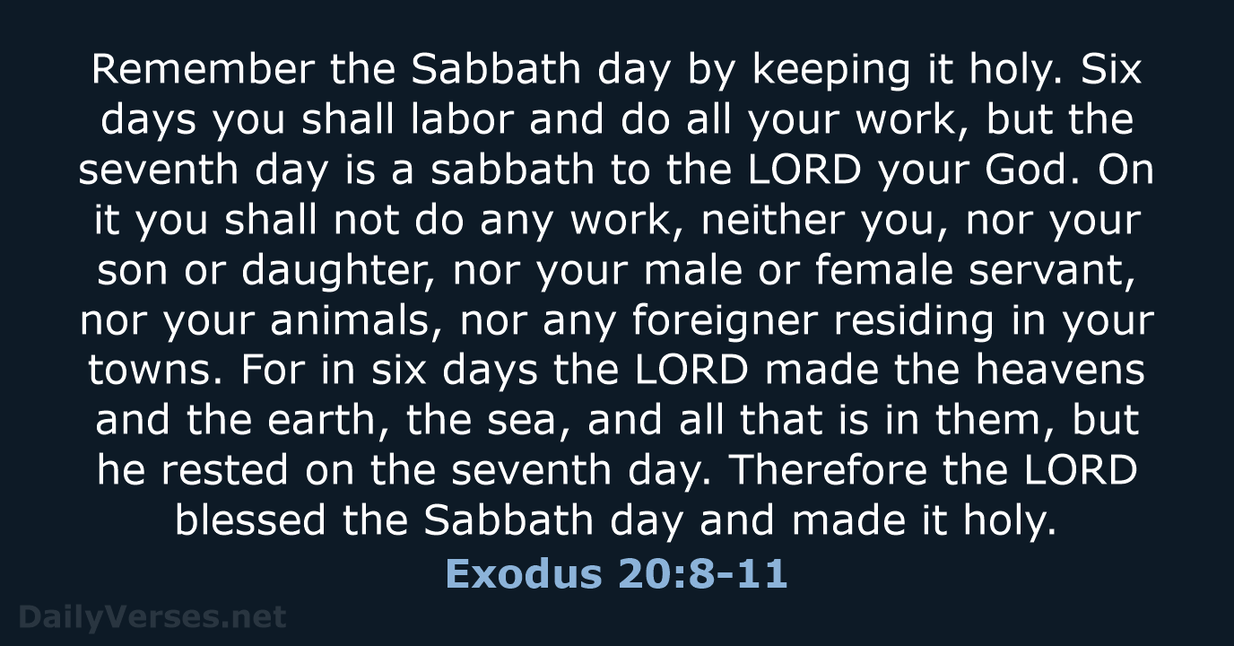 Exodus 20:8-11 - NIV
