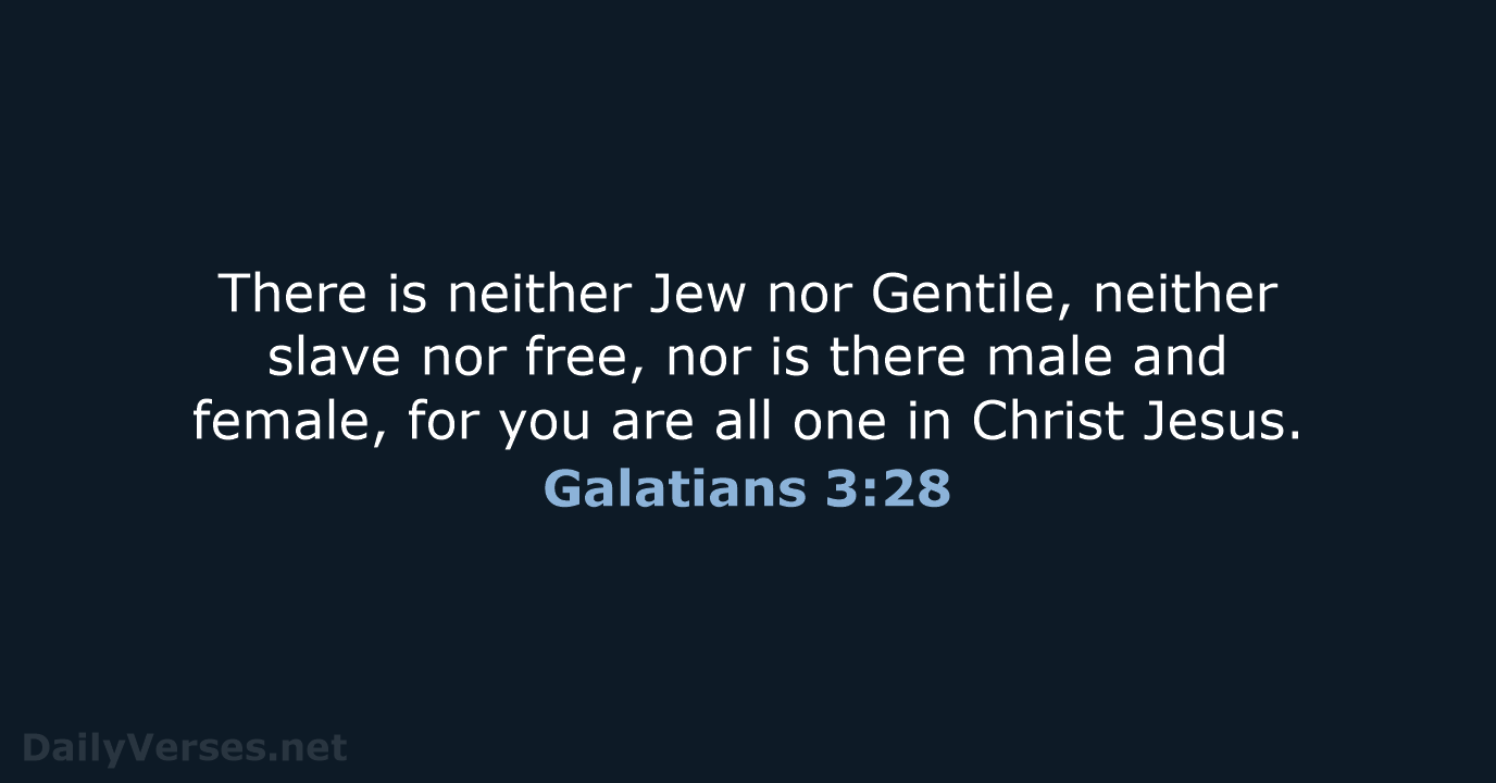 Galatians 3:28 - NIV