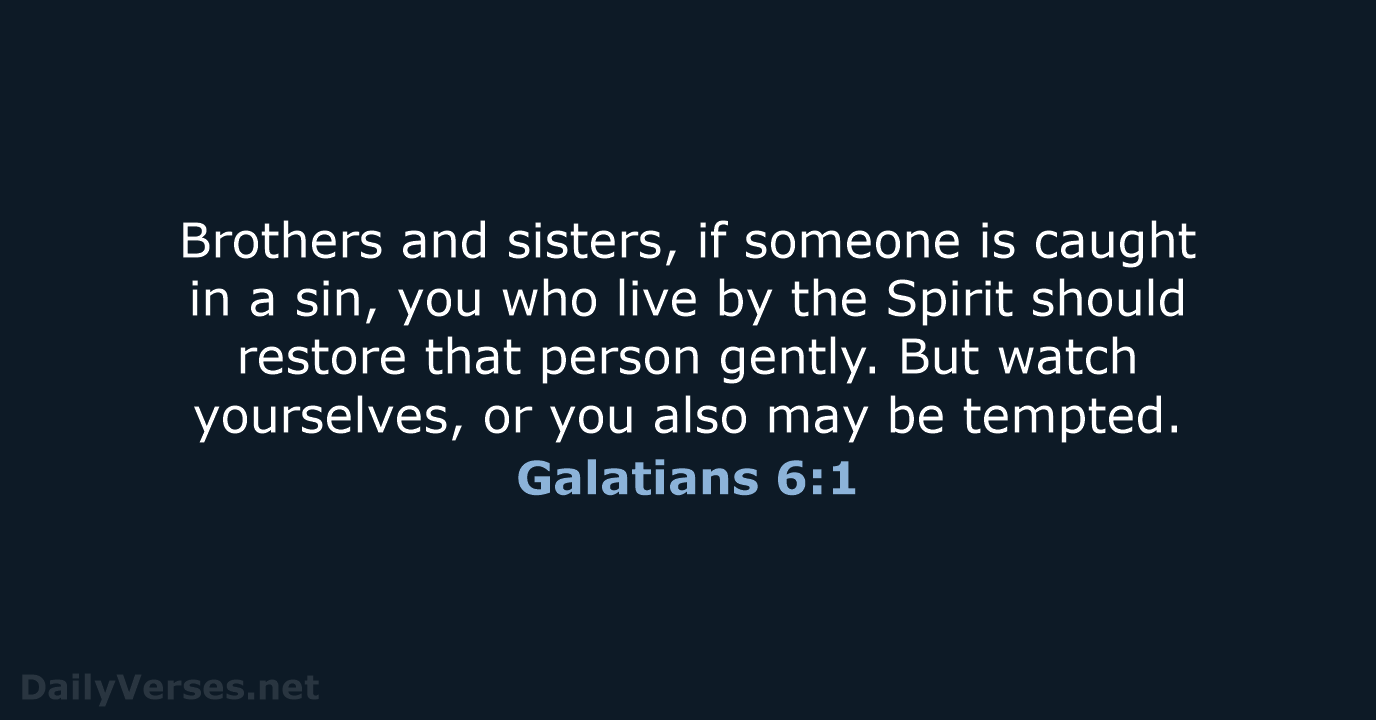 Galatians 6:1 - NIV