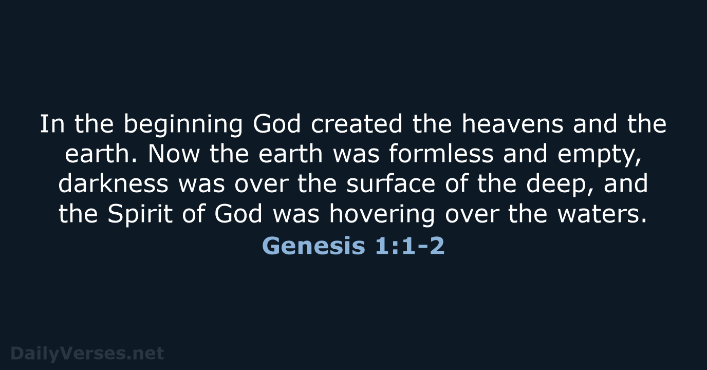 Genesis 1:1-2 - NIV