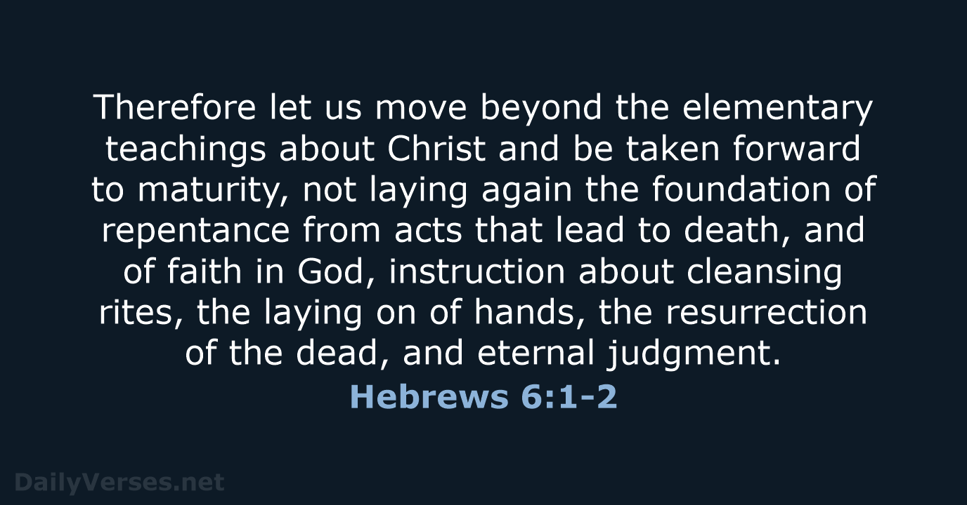 Hebrews 6:1-2 - NIV