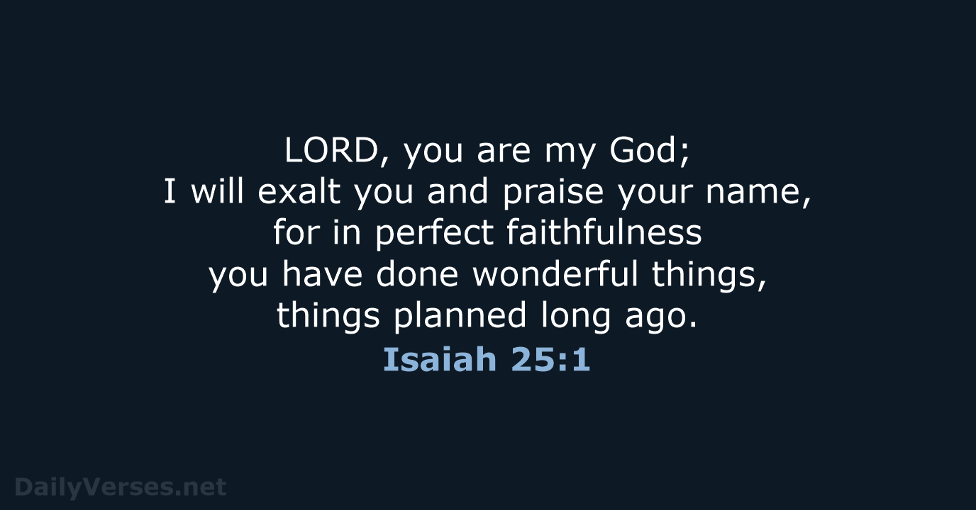 Isaiah 25:1 - NIV