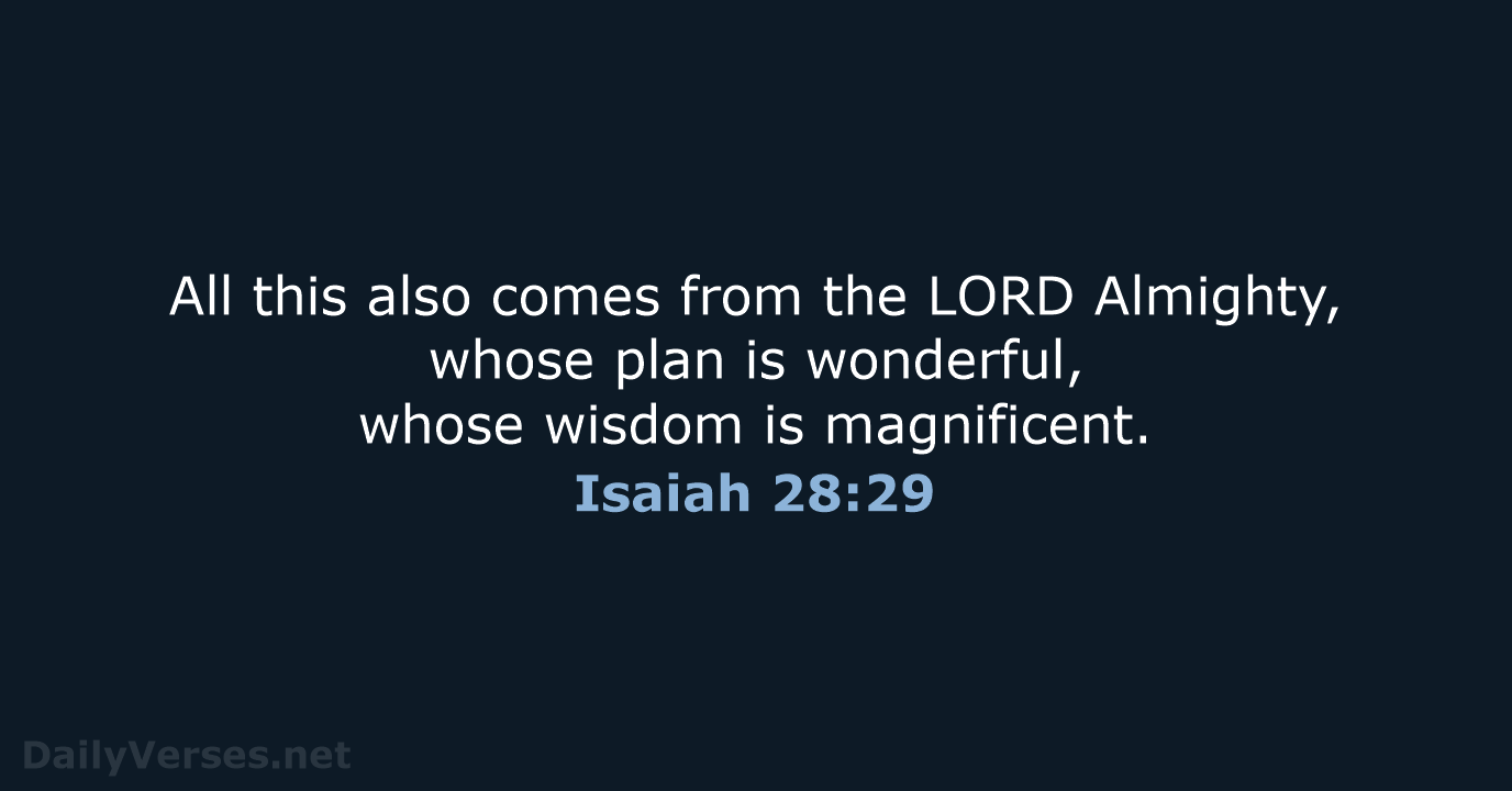 Isaiah 28:29 - NIV