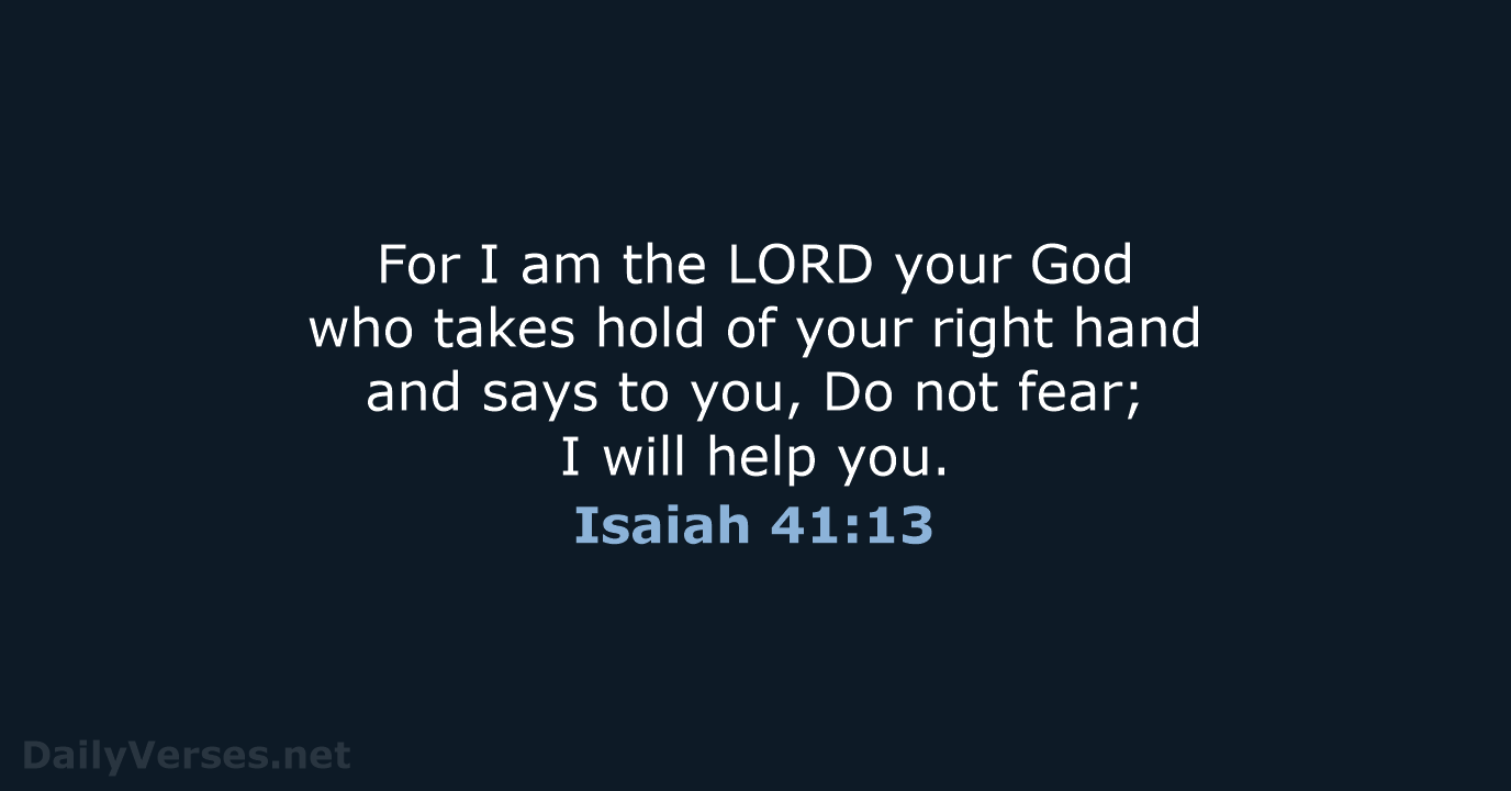 Isaiah 41:13 - NIV