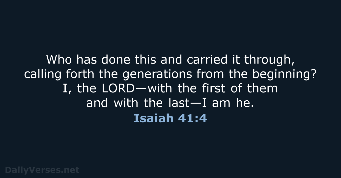 Isaiah 41:4 - NIV