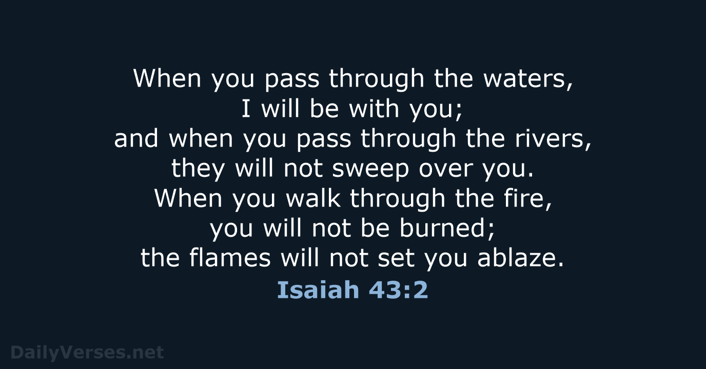 Isaiah 43:2 - NIV